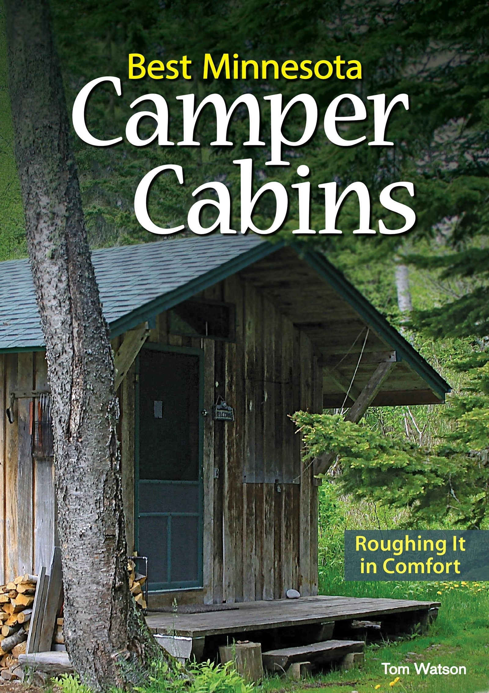 Book cover image for Best Minnesota Camper Cabins ISBN: 9781591937227